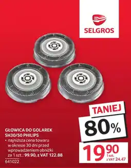 Selgros Głowica do golarek Philips oferta