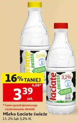 Auchan Mleko Łaciate świeże 1 l, 2% lub 3,2% tł oferta