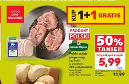 Kaufland Polski schab wieprzowy bez kości w plastrach Stoisko Mięsne oferta