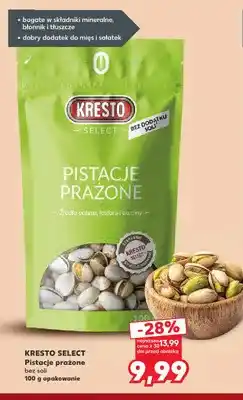 Kaufland Pistacje prażone bez soli Kresto Select oferta