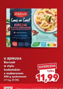 Kaufland Kurczak w stylu toskańskim z makaronem U Jędrusia oferta