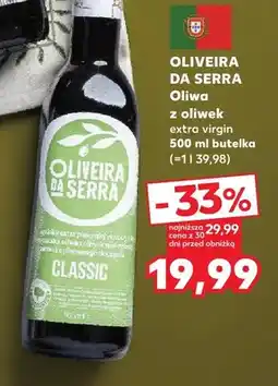 Kaufland Oliwa z oliwek extra virgin Oliveira da Serra oferta