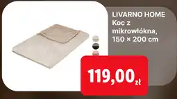 Lidl LIVARNO HOME Koc z mikrowłókna, 150 × 200 cm oferta