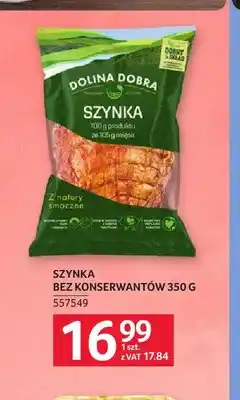 Selgros Szynka bez konserwantów Dolina Dobra oferta