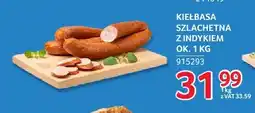 Selgros Kiełbasa szlachetna z indykiem Indykpol oferta