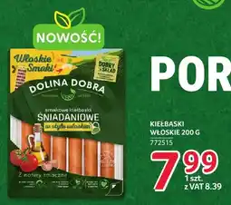 Selgros Kiełbaski włoskie Dolina Dobra oferta