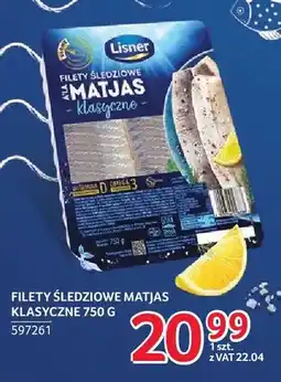 Selgros Filety śledziowe Matjas klasyczne Lisner oferta