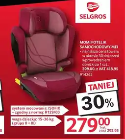 Selgros Fotelik samochodowy Mei MoMi oferta