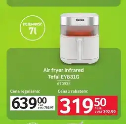 Selgros Air fryer Infrared Tefal EY831 g oferta