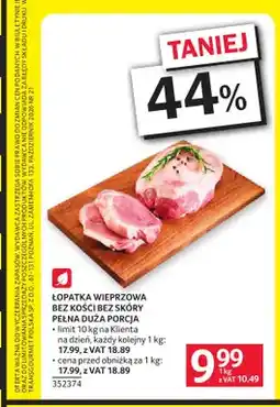 Selgros Łopatka wieprzowa bez kości bez skóry pełna duża porcja oferta