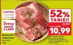 Kaufland Karkówka wieprzowa bez kości 1 kg oferta