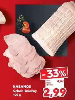 Kaufland KABANOS Schab śnieżny 100 g oferta