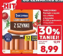 Kaufland TARCZYŃSKI Parówki z szynki lub z fileta z kurczaka 2 x 220 g opakowanie (=1 kg 20,43) oferta