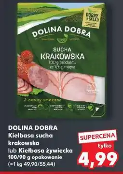 Kaufland DOLINA DOBRA Kiełbasa sucha krakowska lub Kiełbasa żywiecka 100/90 g opakowanie oferta