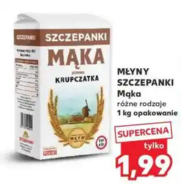 Kaufland MŁYNY SZCZEPANKI Mąka oferta