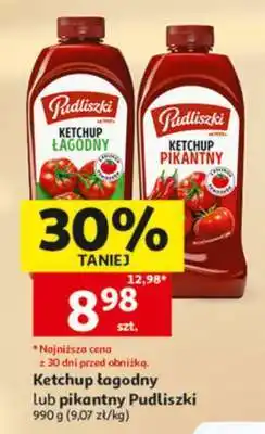 Auchan Ketchup łagodny lub pikantny Pudliszki oferta