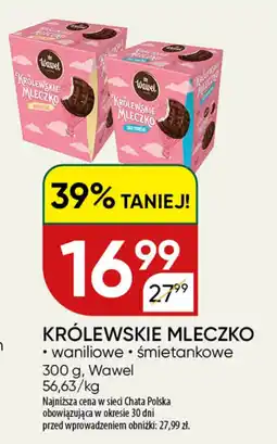 Chata Polska Królewskie Mleczko Wawel oferta