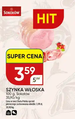Chata Polska Szynka Włoska Sokołów oferta
