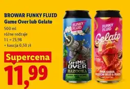 Lidl Browar Funky Fluid Game Over lub Gelato oferta