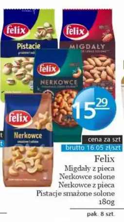 Specjał Felix Migdały z pieca Nerkowce solone Nerkowce z pieca Pistacje smażone solone oferta