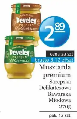 Specjał Musztarda premium Develey Sarepska Delikatesowa Bawarska Miodowa oferta