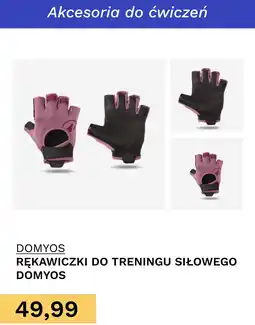 Decathlon Rękawiczki do treningu siłowego Domyos oferta