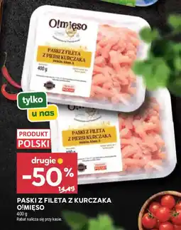 Stokrotka Paski z fileta z kurczaka O!mięso oferta