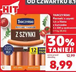 Kaufland Tarczyński Parówki z szynki lub z fileta z kurczaka oferta