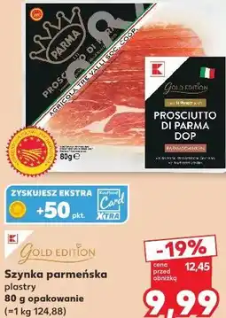 Kaufland K-Gold Edition Szynka parmeńska plastry oferta