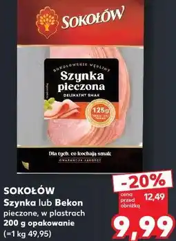 Kaufland Sokołów Szynka lub Bekon pieczone, w plastrach oferta