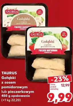 Kaufland Taurus Gołąbki z sosem pomidorowym lub pieczarkowym oferta
