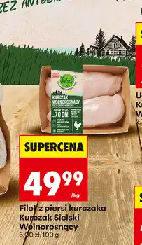 Biedronka Filet z piersi kurczaka Kurczak Sielski i Wolnostojący oferta