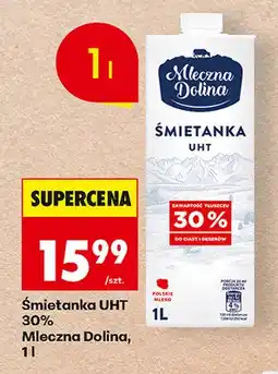 Biedronka Śmietanka UHT Mleczna Dolina 30% oferta