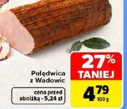 Carrefour Polędwica z Wadowic oferta