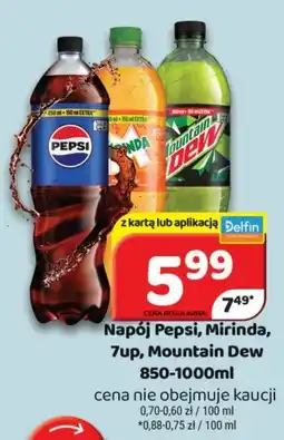 Delfin Napój Pepsi, Mirinda, 7up, Mountain Dew oferta