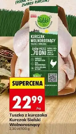 Biedronka Tuszka z kurczaka Kurczak Sielski Wolnorosnący oferta
