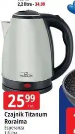 E.Leclerc Czajnik Titanium Roraima Esperanza 1,8 litra oferta