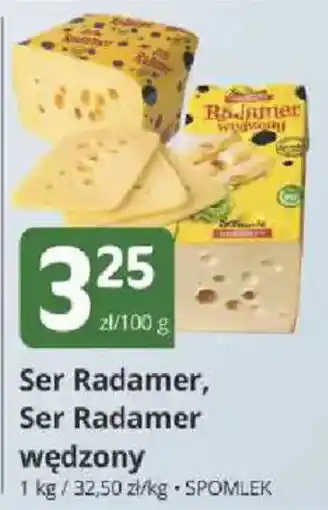 Ser Radamer, Ser Radamer wędzony