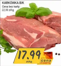 Słoneczko Karkówka B/K oferta