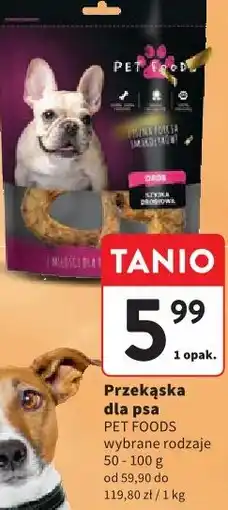 Intermarche Przekąska dla psa PET FOODS wybrane rodzaje oferta