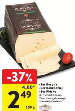 Intermarche Ser Boryna / Ser Dobrodziej / Ser Piórko Sery z Goliszewa oferta