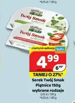 Delfin Serek Twój Smak Piątnica oferta