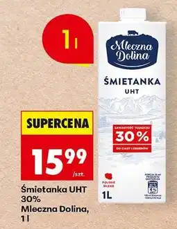 Biedronka Śmietanka UHT 30% Mleczna Dolina, 1l oferta