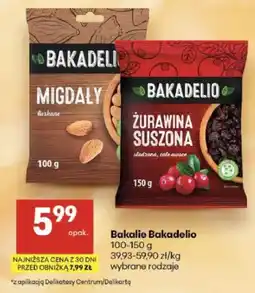 Delikatesy Centrum Bakalie Bakadelio oferta