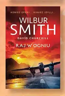 Biedronka Książka Raj w ogniu Wilbur Smith David Churchill oferta