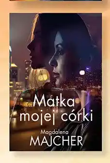 Biedronka Książka Matka mojej córki Magdalena Majcher oferta