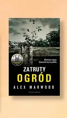 Biedronka Książka Zatruty ogród Alex Marwood oferta