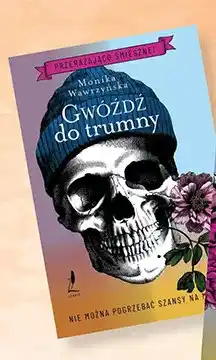 Biedronka Książka Gwóźdź do trumny Monika Wawrzyńska oferta