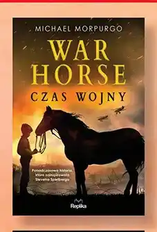 Biedronka Książka War Horse Czas wojny Michael Morpurgo oferta