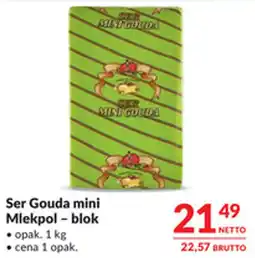 Makro Ser Gouda mini Mlekpolski - blok oferta